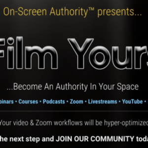 on-screen-authority-go-film-yourself