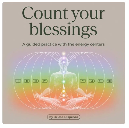 dr-joe-dispenza-count-your-blessings