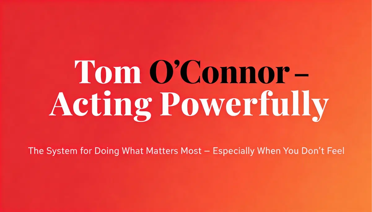 tom-oconnor-acting-powerfully