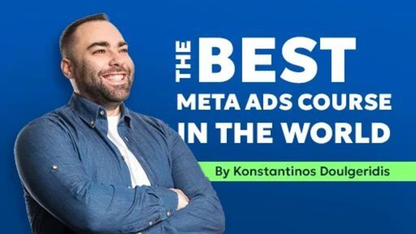 the-best-meta-ads-course-in-the-world-konstantinos-doulgeridis